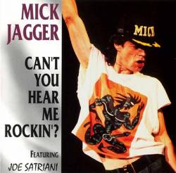 Mick Jagger : Can't You Hear Me Rocking' ?